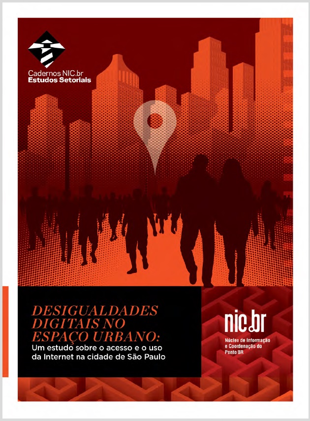 Desigualdades Digitais no Espaço Urbano: um estudo sobre o acesso e o uso da Internet na cidade de São Paulo